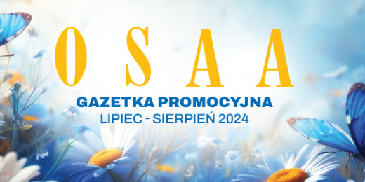 Promocja OSAA lipiec - sierpień 2024 r.